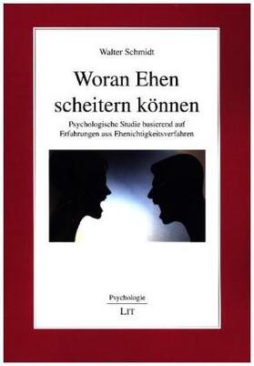 Schmidt |  Woran Ehen scheitern können | Buch |  Sack Fachmedien