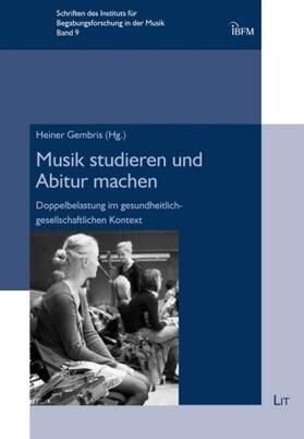 Gembris |  Musik studieren und Abitur machen | Buch |  Sack Fachmedien