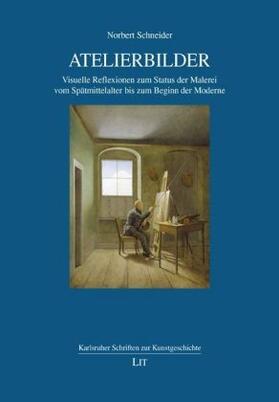 Schneider |  Atelierbilder | Buch |  Sack Fachmedien