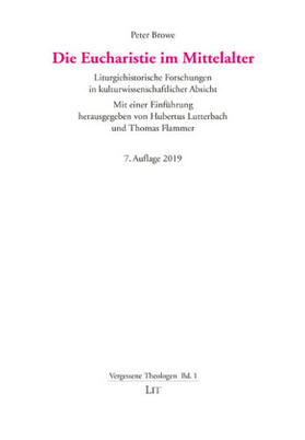 Browe / Lutterbach / Flammer |  Die Eucharistie im Mittelalter | Buch |  Sack Fachmedien