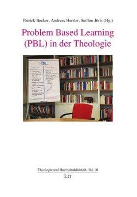 Becker / Herrler / Jöris |  Problem Based Learning (PBL) in der Theologie | Buch |  Sack Fachmedien