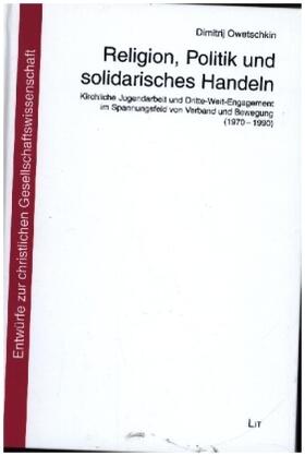 Owetschkin |  Religion, Politik und solidarisches Handeln: | Buch |  Sack Fachmedien