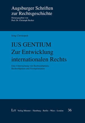 Christopeit |  Ius Gentium. Zur Entwicklung internationalen Rechts | Buch |  Sack Fachmedien