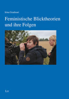 Gradinari |  Feministische Blicktheorien und ihre Folgen | Buch |  Sack Fachmedien