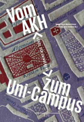 Posch / Stumpf / Erker |  Vom AKH zum Uni-Campus | Buch |  Sack Fachmedien