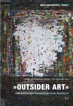Bogaczyk-Vormayr / Neumaier |  "Outsider Art" | Buch |  Sack Fachmedien