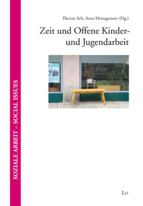 Arlt / Heimgartner |  Zeit und Offene Kinder- und Jugendarbeit | Buch |  Sack Fachmedien