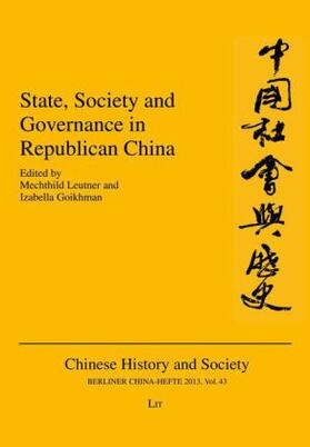 Leutner / Goikhman |  State, Society and Governance in Republican China | Buch |  Sack Fachmedien