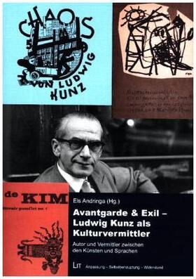 Andringa |  Avantgarde & Exil - Ludwig Kunz als Kulturvermittler | Buch |  Sack Fachmedien