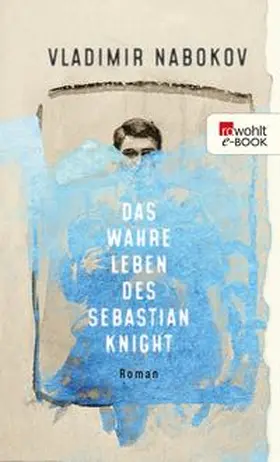 Nabokov / Zimmer | Das wahre Leben des Sebastian Knight | E-Book | sack.de