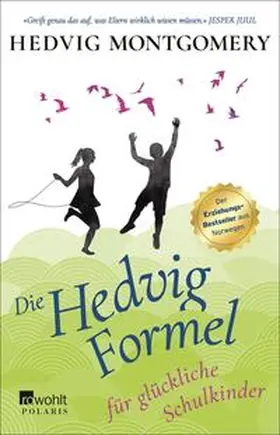 Montgomery |  Die Hedvig-Formel für glückliche Schulkinder | eBook | Sack Fachmedien