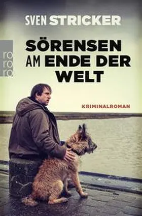 Stricker |  Sörensen am Ende der Welt | eBook | Sack Fachmedien