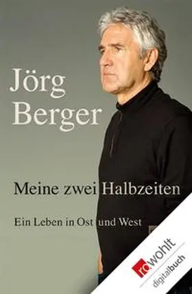 Berger |  Meine zwei Halbzeiten | eBook | Sack Fachmedien