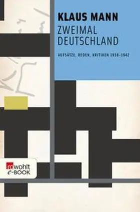 Mann / Naumann / Töteberg |  Zweimal Deutschland | eBook | Sack Fachmedien