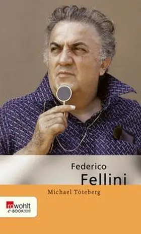 Töteberg |  Federico Fellini | eBook | Sack Fachmedien