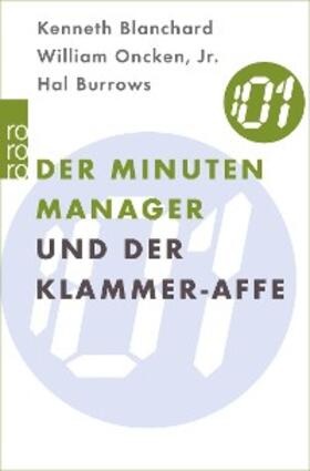Blanchard / Oncken Jr. / Burrows |  Der Minuten Manager und der Klammer-Affe | eBook | Sack Fachmedien