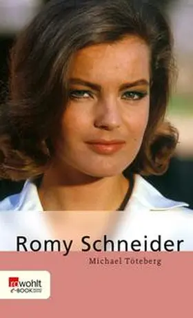 Töteberg |  Romy Schneider | eBook | Sack Fachmedien