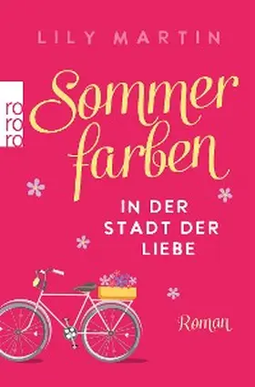 Martin |  Sommerfarben in der Stadt der Liebe | eBook | Sack Fachmedien