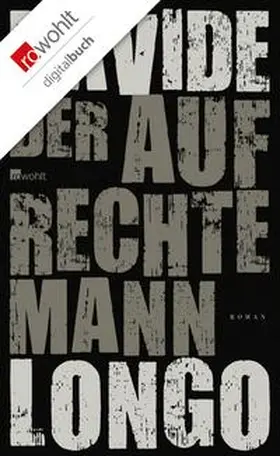 Longo |  Der aufrechte Mann | eBook | Sack Fachmedien