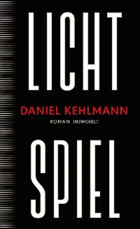 Kehlmann |  Lichtspiel | eBook | Sack Fachmedien