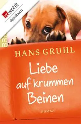 Gruhl | Liebe auf krummen Beinen | E-Book | sack.de