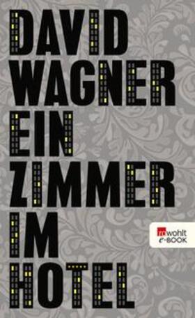 Wagner |  Ein Zimmer im Hotel | eBook | Sack Fachmedien
