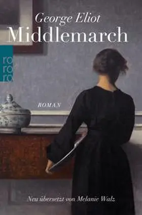 Eliot / Walz / Wachinger |  Middlemarch | eBook | Sack Fachmedien