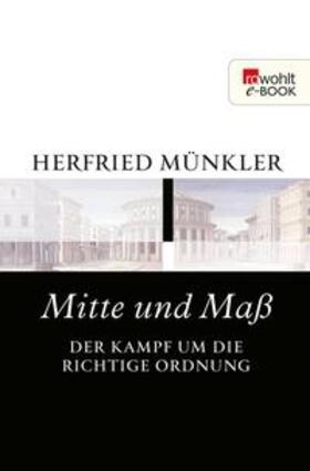 Münkler |  Mitte und Maß | eBook | Sack Fachmedien