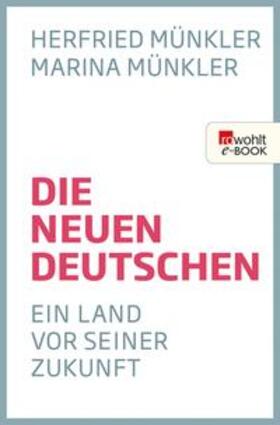 Münkler |  Die neuen Deutschen | eBook | Sack Fachmedien
