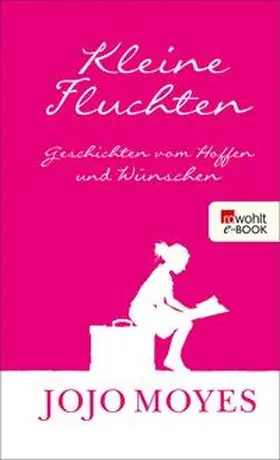 Moyes |  Kleine Fluchten | eBook | Sack Fachmedien