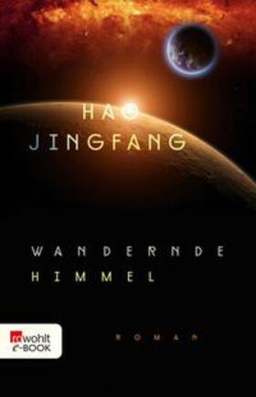 Jingfang |  Wandernde Himmel | eBook | Sack Fachmedien