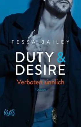 Bailey |  Duty & Desire – Verboten sinnlich | eBook | Sack Fachmedien