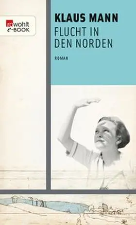 Mann |  Flucht in den Norden | eBook | Sack Fachmedien