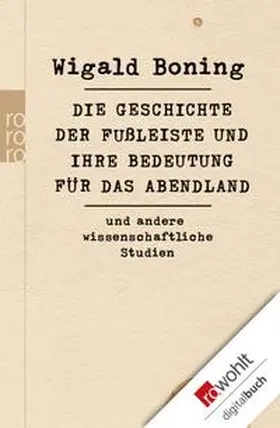 Boning |  Die Geschichte der Fußleiste und ihre Bedeutung für das Abendland | eBook | Sack Fachmedien