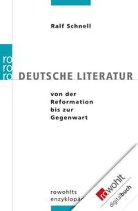 Schnell |  Deutsche Literatur von der Reformation bis zur Gegenwart | eBook | Sack Fachmedien