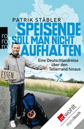 Stäbler |  Speisende soll man nicht aufhalten | eBook | Sack Fachmedien