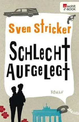 Stricker |  Schlecht aufgelegt | eBook | Sack Fachmedien