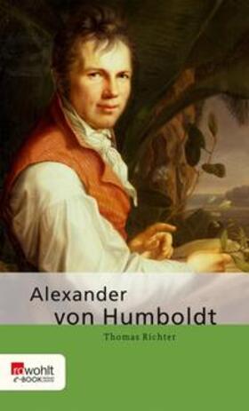 Richter |  Alexander von Humboldt | eBook | Sack Fachmedien