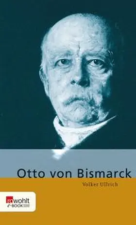 Ullrich |  Otto von Bismarck | eBook | Sack Fachmedien