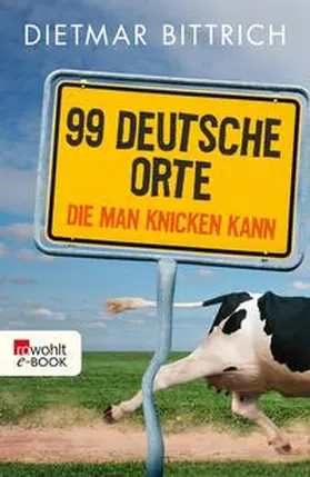 Bittrich |  99 deutsche Orte, die man knicken kann | eBook | Sack Fachmedien