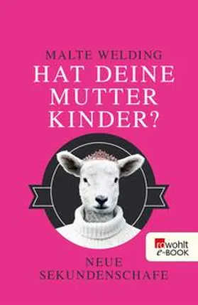 Welding |  Hat deine Mutter Kinder? | eBook | Sack Fachmedien