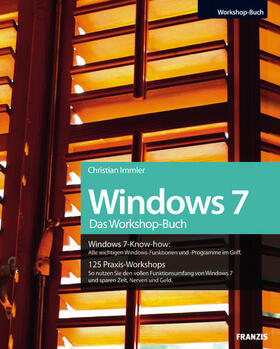 Immler / Dorn |  Windows 7 Das Workshop-Buch | eBook | Sack Fachmedien