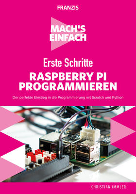 Immler |  Mach's einfach: Erste Schritte Raspberry Pi programmieren | eBook | Sack Fachmedien