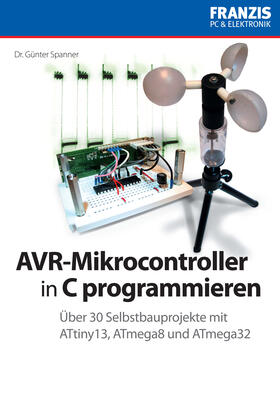 Spanner |  AVR-Mikrocontroller in C programmieren | eBook | Sack Fachmedien