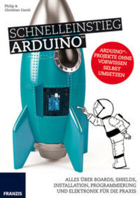 Caroli |  Schnelleinstieg Arduino | Buch |  Sack Fachmedien