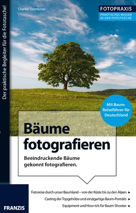 Dombrow |  Foto Praxis Bäume fotografieren | Buch |  Sack Fachmedien