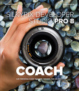Gradias |  Silkypix Developer Studio COACH | Buch |  Sack Fachmedien