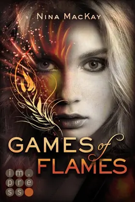 MacKay |  Games of Flames (Phönixschwestern 1) | eBook | Sack Fachmedien