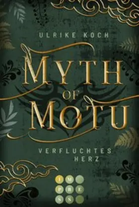 Koch |  Myth of Motu. Verfluchtes Herz | eBook | Sack Fachmedien