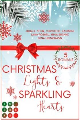Rotaru / Brenke / Stein |  Christmas Lights & Sparkling Hearts (Sammelausgabe weihnachtlicher Liebesromane) | eBook | Sack Fachmedien